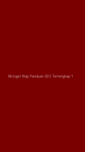 Tampilan Antarmuka Aplikasi Wstogel Wap Panduan Seo Terlengkap - 1