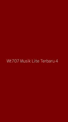 Tampilan Antarmuka Aplikasi Wt707 Musik Lite Terbaru - 4