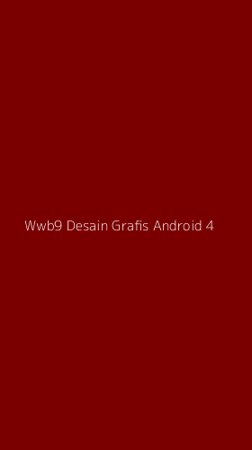 Tampilan Antarmuka Aplikasi Wwb9 Desain Grafis Android - 4