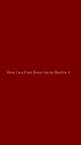 Tampilan Antarmuka Aplikasi Www Cara Klaim Bonus Harian Member - 4