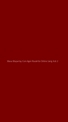 Tampilan Antarmuka Aplikasi Www Mixparlay Com Agen Roulette Online Uang Asli - 2