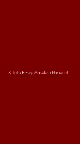 Tampilan Antarmuka Aplikasi X Toto Resep Masakan Harian - 4