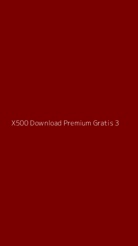 Tampilan Antarmuka Aplikasi X500 Download Premium Gratis - 3