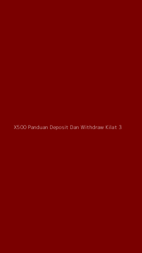 Tampilan Antarmuka Aplikasi X500 Panduan Deposit Dan Withdraw Kilat - 3