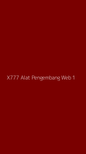 Tampilan Antarmuka Aplikasi X777 Alat Pengembang Web - 1