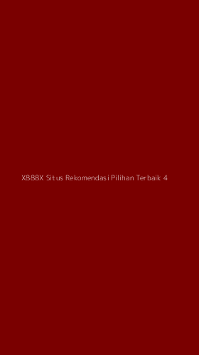 Tampilan Antarmuka Aplikasi X888x Situs Rekomendasi Pilihan Terbaik - 4