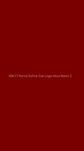 Tampilan Antarmuka Aplikasi Xda77 Portal Daftar Dan Login Akun Resmi - 2