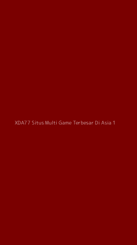 Tampilan Antarmuka Aplikasi Xda77 Situs Multi Game Terbesar Di Asia - 1
