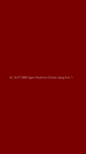 Tampilan Antarmuka Aplikasi Xl Slot 888 Agen Roulette Online Uang Asli - 1