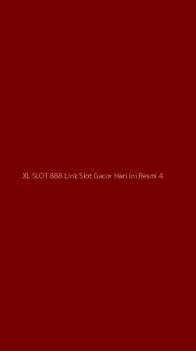 Tampilan Antarmuka Aplikasi Xl Slot 888 Link Slot Gacor Hari Ini Resmi - 4