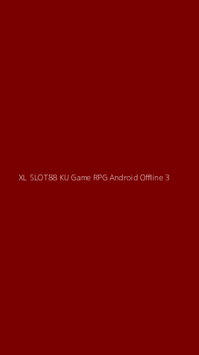 Tampilan Antarmuka Aplikasi Xl Slot88 Ku Game Rpg Android Offline - 3