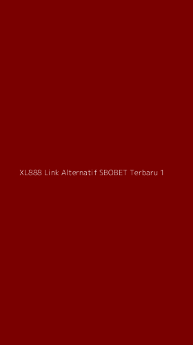 Tampilan Antarmuka Aplikasi Xl888 Link Alternatif Sbobet Terbaru - 1