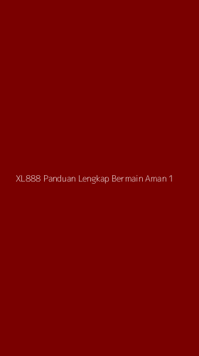 Tampilan Antarmuka Aplikasi Xl888 Panduan Lengkap Bermain Aman - 1