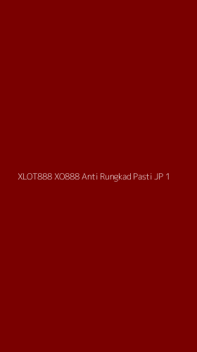 Tampilan Antarmuka Aplikasi Xlot888 Xo888 Anti Rungkad Pasti Jp - 1