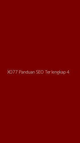 Tampilan Antarmuka Aplikasi Xo77 Panduan Seo Terlengkap - 4