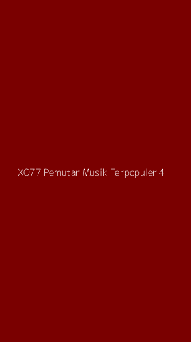 Tampilan Antarmuka Aplikasi Xo77 Pemutar Musik Terpopuler - 4