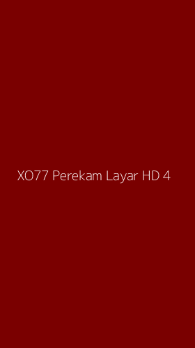 Tampilan Antarmuka Aplikasi Xo77 Perekam Layar Hd - 4