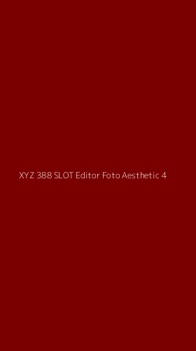 Tampilan Antarmuka Aplikasi Xyz 388 Slot Editor Foto Aesthetic - 4