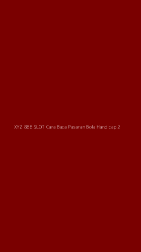 Tampilan Antarmuka Aplikasi Xyz 888 Slot Cara Baca Pasaran Bola Handicap - 2