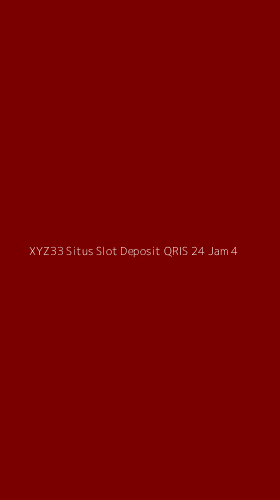 Tampilan Antarmuka Aplikasi Xyz33 Situs Slot Deposit Qris 24 Jam - 4
