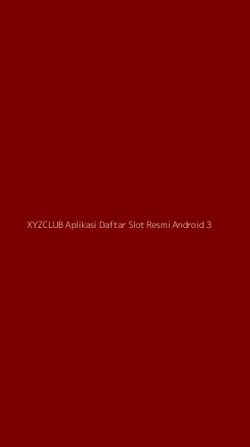 Tampilan Antarmuka Aplikasi Xyzclub Aplikasi Daftar Slot Resmi Android - 3