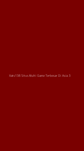 Tampilan Antarmuka Aplikasi Xats138 Situs Multi Game Terbesar Di Asia - 3