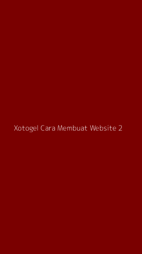 Tampilan Antarmuka Aplikasi Xotogel Cara Membuat Website - 2