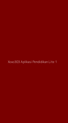 Tampilan Antarmuka Aplikasi Xoxo303 Aplikasi Pendidikan Lite - 1