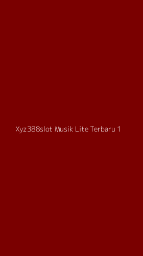 Tampilan Antarmuka Aplikasi Xyz388slot Musik Lite Terbaru - 1