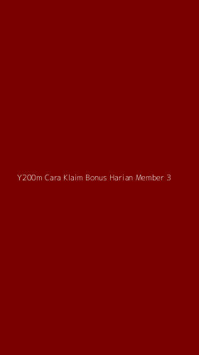 Tampilan Antarmuka Aplikasi Y200m Cara Klaim Bonus Harian Member - 3