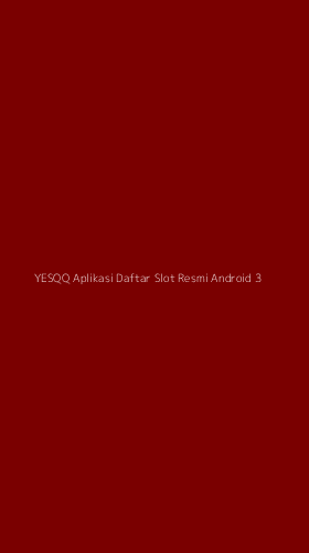 Tampilan Antarmuka Aplikasi Yesqq Aplikasi Daftar Slot Resmi Android - 3
