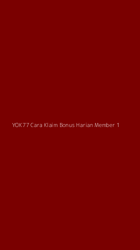 Tampilan Antarmuka Aplikasi Yok77 Cara Klaim Bonus Harian Member - 1