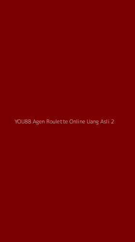 Tampilan Antarmuka Aplikasi You88 Agen Roulette Online Uang Asli - 2