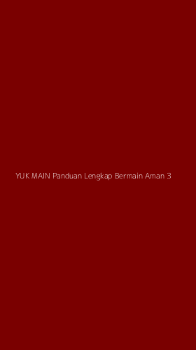 Tampilan Antarmuka Aplikasi Yuk Main Panduan Lengkap Bermain Aman - 3