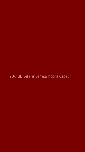 Tampilan Antarmuka Aplikasi Yuk138 Belajar Bahasa Inggris Cepat - 1