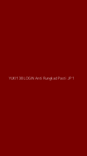 Tampilan Antarmuka Aplikasi Yuki138 Login Anti Rungkad Pasti Jp - 1