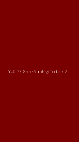 Tampilan Antarmuka Aplikasi Yuki77 Game Strategi Terbaik - 2
