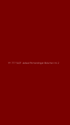 Tampilan Antarmuka Aplikasi Yy 777 Slot Jadwal Pertandingan Bola Hari Ini - 2