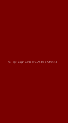Tampilan Antarmuka Aplikasi Ya Togel Login Game Rpg Android Offline - 3