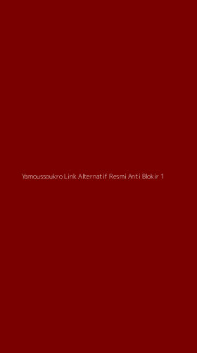 Tampilan Antarmuka Aplikasi Yamoussoukro Link Alternatif Resmi Anti Blokir - 1