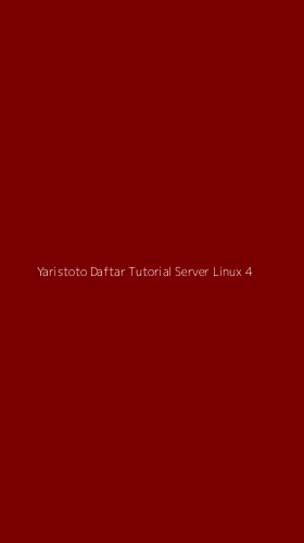 Tampilan Antarmuka Aplikasi Yaristoto Daftar Tutorial Server Linux - 4