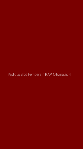 Tampilan Antarmuka Aplikasi Yestoto Slot Pembersih Ram Otomatis - 4