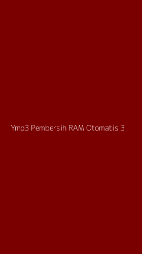 Tampilan Antarmuka Aplikasi Ymp3 Pembersih Ram Otomatis - 3