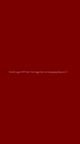 Tampilan Antarmuka Aplikasi Yoi4d Login Rtp Slot Tertinggi Hari Ini Gampang Maxwin - 3