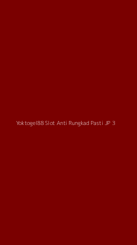 Tampilan Antarmuka Aplikasi Yoktogel88 Slot Anti Rungkad Pasti Jp - 3