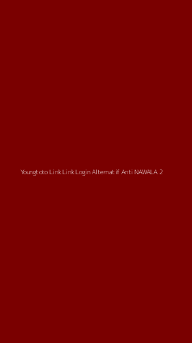 Tampilan Antarmuka Aplikasi Youngtoto Link Link Login Alternatif Anti Nawala - 2