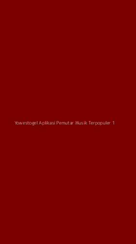 Tampilan Antarmuka Aplikasi Yowestogel Aplikasi Pemutar Musik Terpopuler - 1