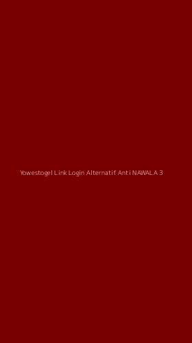 Tampilan Antarmuka Aplikasi Yowestogel Link Login Alternatif Anti Nawala - 3