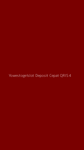 Tampilan Antarmuka Aplikasi Yowestogelslot Deposit Cepat Qris - 4