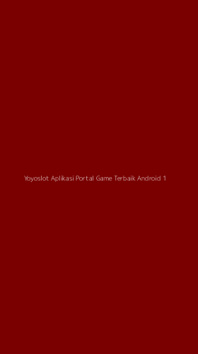 Tampilan Antarmuka Aplikasi Yoyoslot Aplikasi Portal Game Terbaik Android - 1